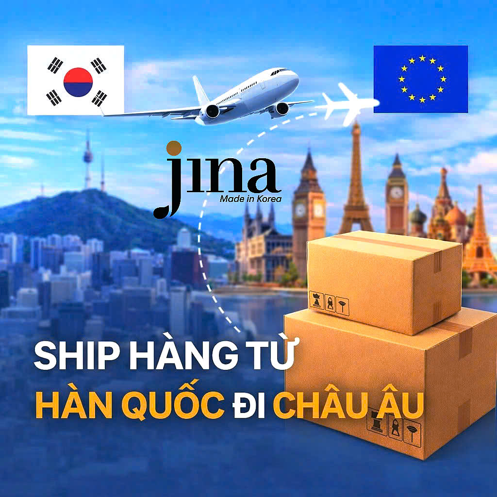 Ship hàng Hàn Quốc đi Châu Âu: Giải pháp vận chuyển uy tín