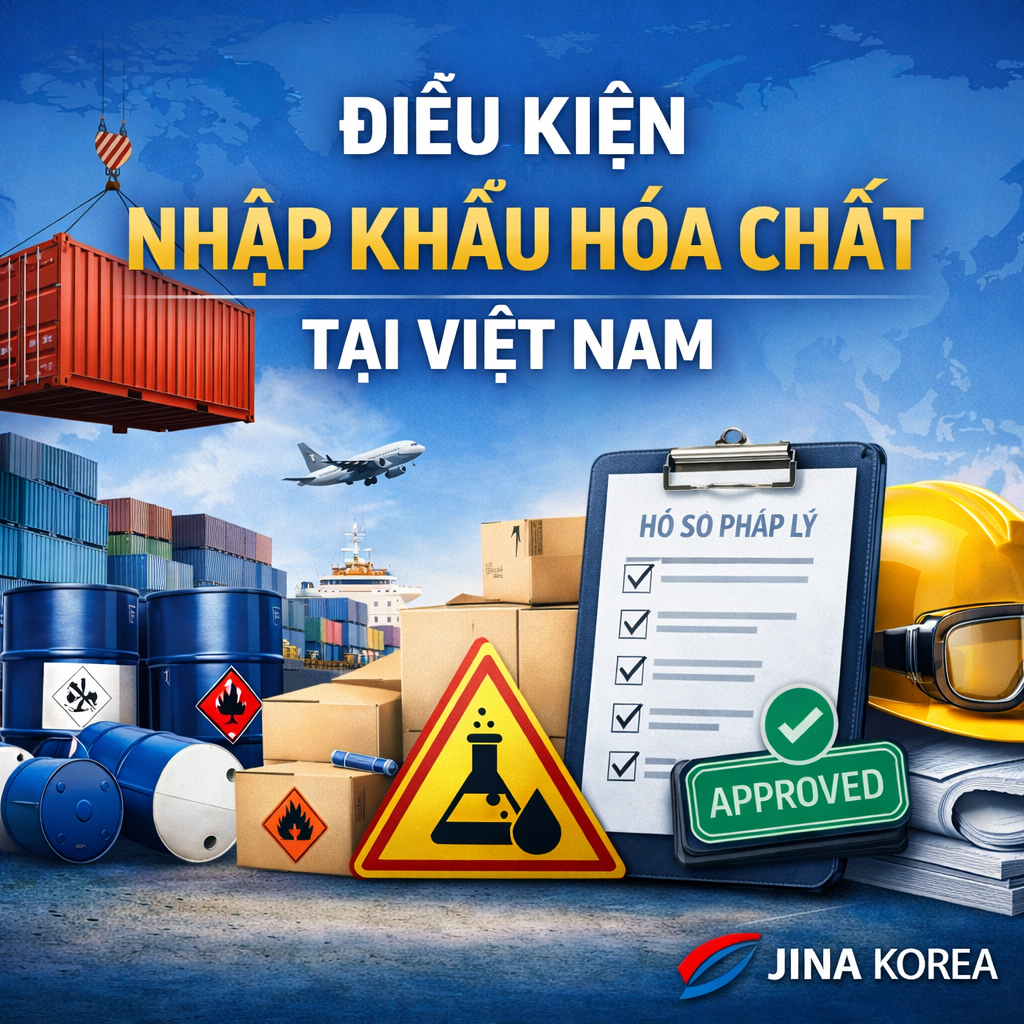 Điều kiện nhập khẩu hóa chất tại Việt Nam mới nhất 2026
