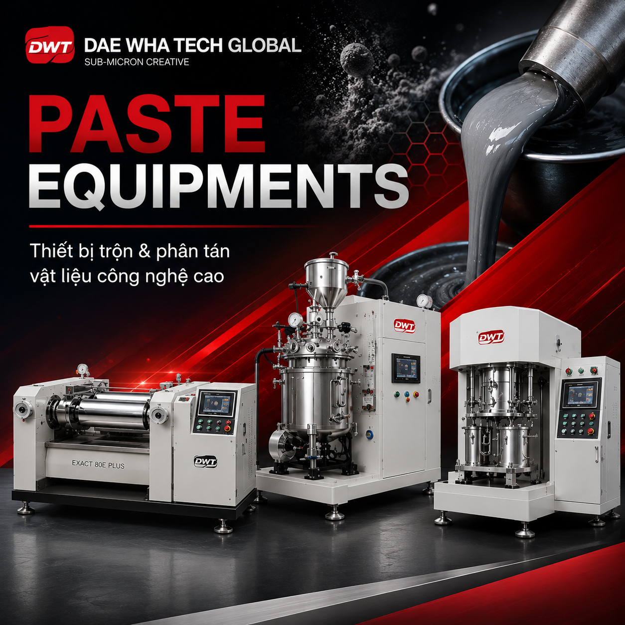 DAE WHA TECH GLOBAL – Giải Pháp Paste Equipments Cho Ngành Pin, Điện Tử Và Vật Liệu Công Nghệ Cao