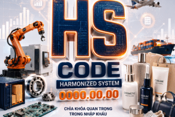 HS Code Là Gì? Cách Xác Định Mã HS Khi Nhập Khẩu Hàng Từ Hàn Quốc