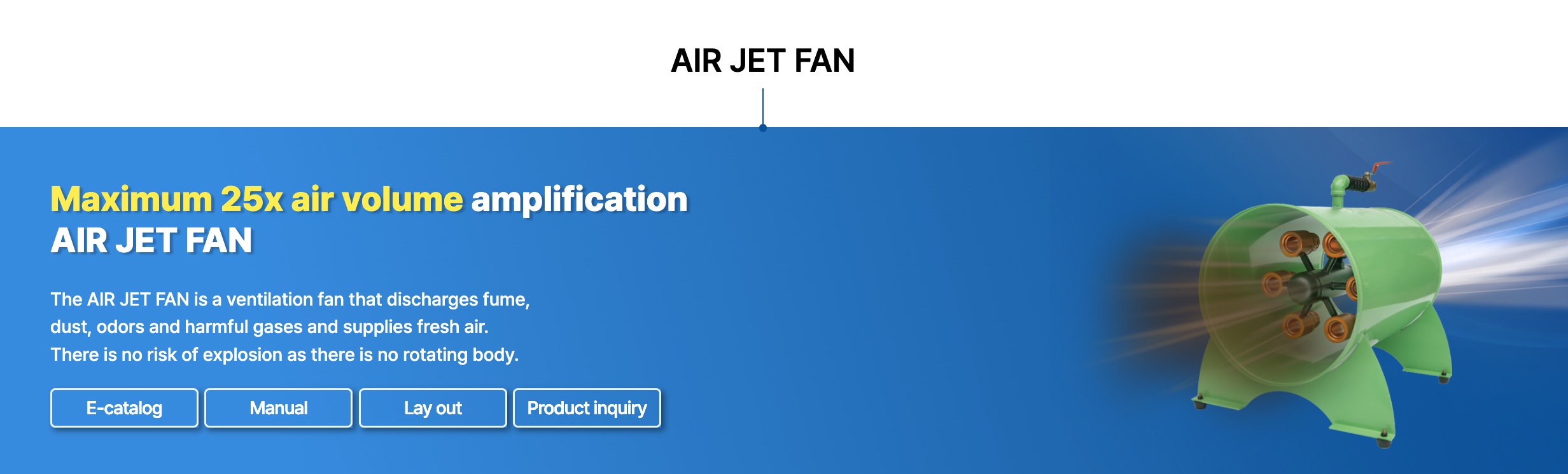 Air Jet Fan – Quạt thông gió khí nén NAMBU với khả năng khuếch đại lưu lượng không khí tối đa 25 lần theo công bố của hãng.