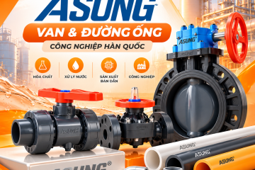 ASUNG Hàn Quốc – Van Nhựa & Đường Ống Công Nghiệp